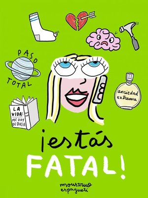 cover image of ¡Estás fatal!